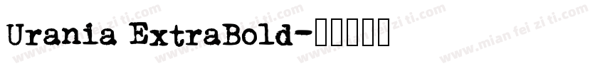 Urania ExtraBold字体转换